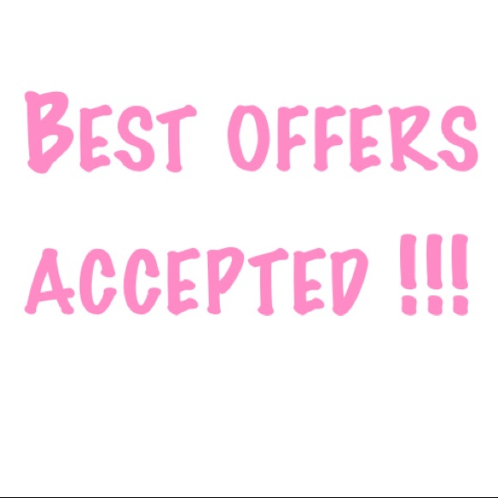Best offers are accepted !!